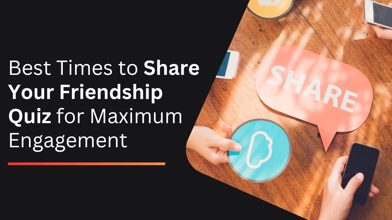 Share Your Friendship Quiz